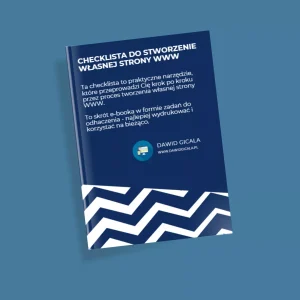 Jak samodzielnie stworzyć stronę WWW? - Checklista wdrożeniowa
