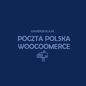 poczta polska woocoomerce