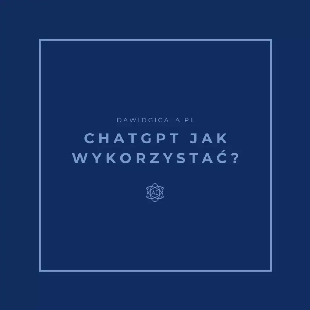 jak wykorzystac chat gpt