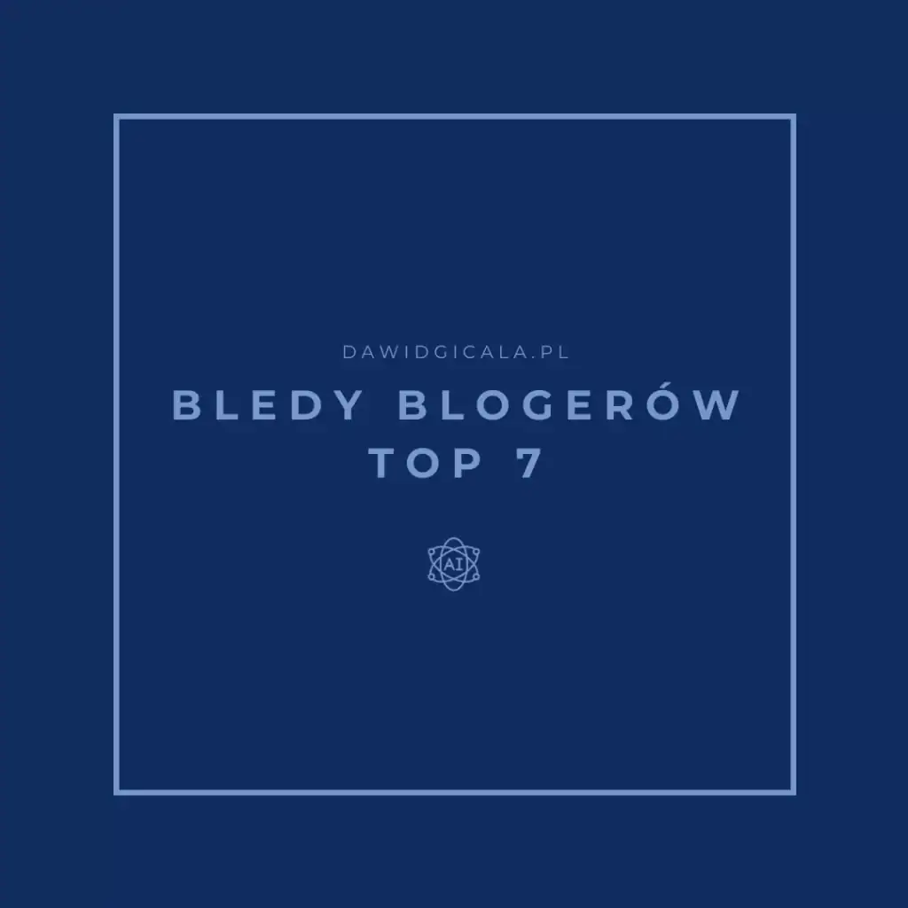 bledy blogerow top 7